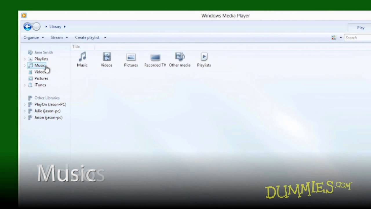 How to Use Windows Media Player on Windows 8 For Dummies