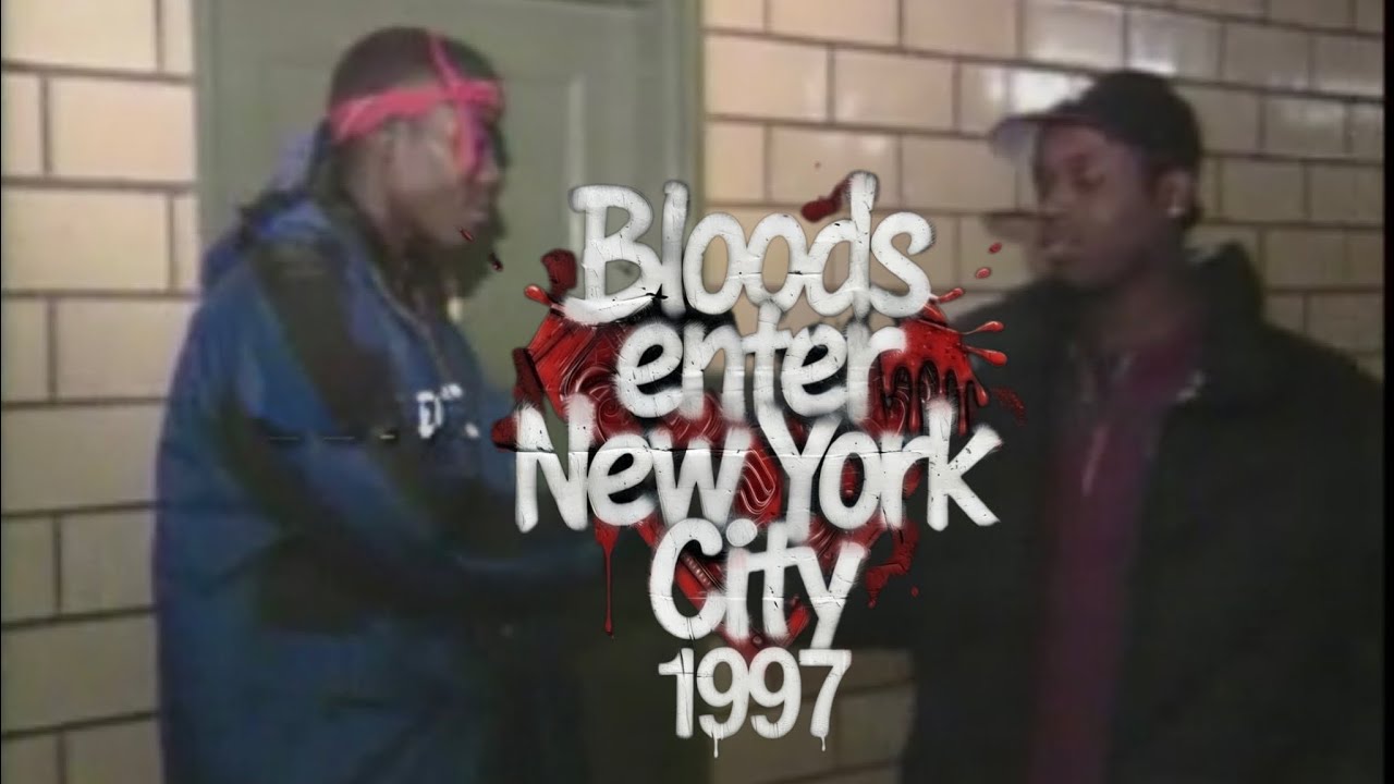 Bloods Street Gang Migrates To New York City (1997)