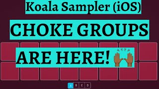 Koala Sampler Update - THEY ADDED CHOKE GROUPS 🙌🏾🙌🏾