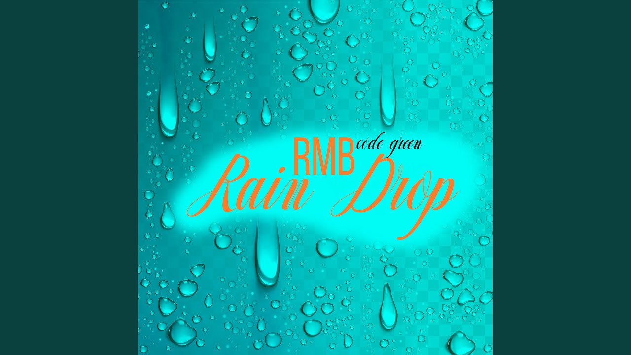 Watch Rain Drop on YouTube Watch Rain Drop on YouTube