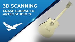 Crash Course to Artec Studio 17