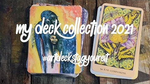 My Tarot and Oracle Collection 2021 #artdeckstagyoureit