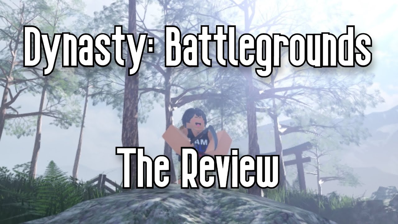 DYNASTY: BATTLEGROUNDS - THE REVIEW - ROBLOX