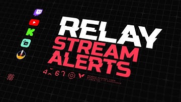 Say Hello to Relay — High-Impact Alerts for Any Streamer