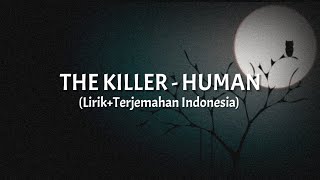 Human - The Killers (Lirik Terjemahan Indonesia)