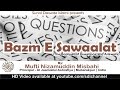Bazm Sawaalat Mufti Nizamuddin Misbahi