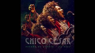 Chico César - Negão / Mand'ela  (Ao Vivo)