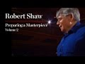 Robert shaw preparing a masterpiece volume 2 beethoven missa solemnis