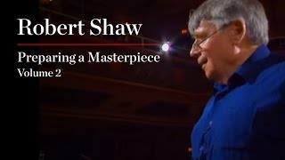 Robert Shaw: Preparing a Masterpiece, Volume 2: Beethoven 