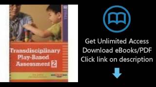Download Transdisciplinary Play-based Assessment: Functional Approach to Working with Young Chil PDF