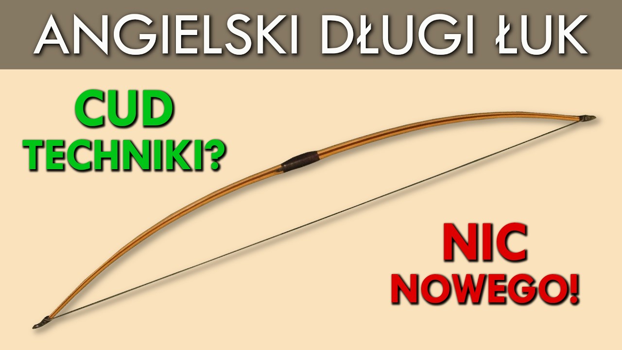 Angielski długi łuk – fakty i mity