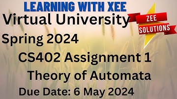 CS402 Theory of Automata Assignment 1 Spring 2024 Virtual University of Pakistan