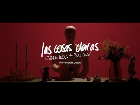 Blas Cantó, Carmen DeLeon - Las cosas claras (Videoclip Oficial)