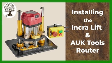 Installing the Incra Router Lift and AukTools Router