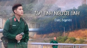 TÂM TÌNH NGƯỜI LÍNH .THÁI HỌC - ĐỨC MẠNH COVER || VIDEO OFFICIAL