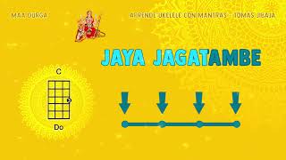 Video thumbnail of "Jaya Jagatambe (Bhajan - Aprende Ukelele con Mantras)"