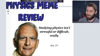 Physics Meme Review The Worlds 1st