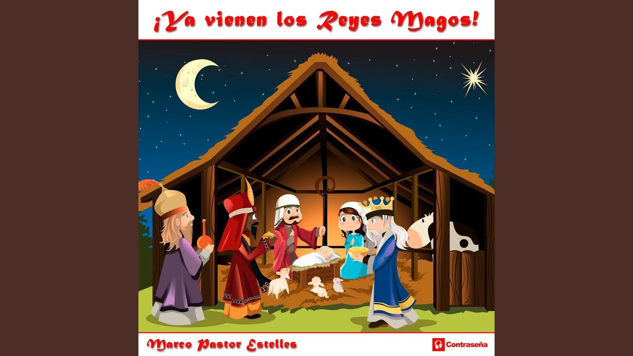 Ya Vienen los Reyes Magos - YouTube