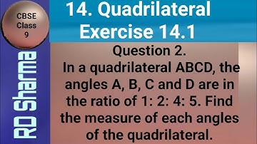 In a quadrilateral ABCD, the angles A, B, C and D are in the ratio of 1: 2: 4: 5. Find the measure o