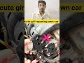 Cute girl repairing her own car 🚗 chinese girl telent #carrepair #experiment #shortsfeed #trending