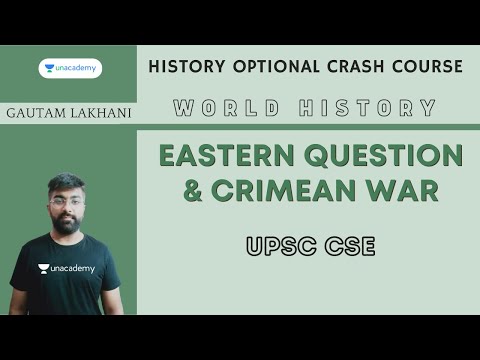 World History : Eastern Question and Crimean War | History Optional | UPSC