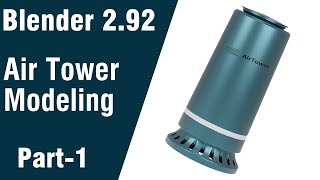 Air Tower Modeling in Blender 2 92; Blender 2 92 Modeling Tutorial; Air Purifier Modeling in Blender Net Worth