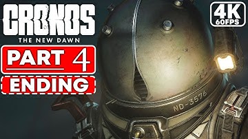 CRONOS THE NEW DAWN Gameplay Walkthrough PART 4 (4K/60FPS PC) - No Commentary