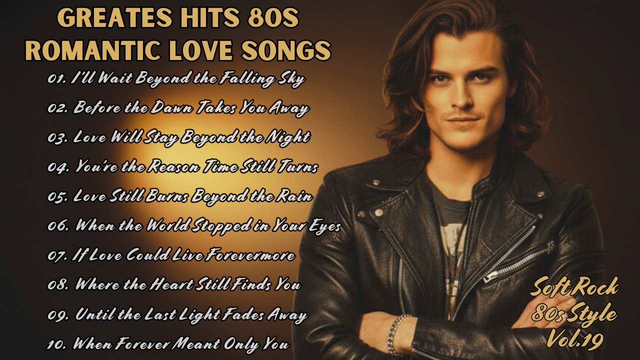 Soft Rock 80s 90s Greatest Hits Romantic Love Songs | Rock Ballads Vol ...