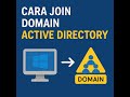 Cara Join Domain Active Directory - Part 3