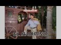 El Padrino - Felipe Gomez