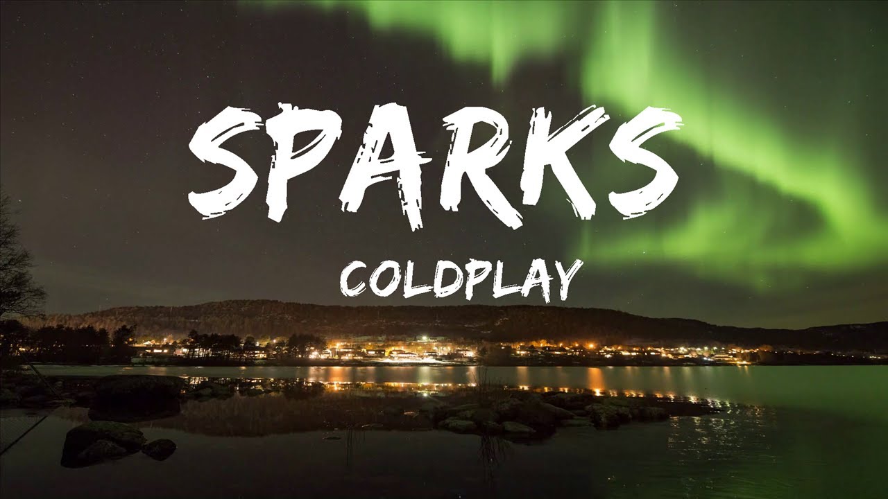 @coldplay - Sparks (Lyrics) | 15 Min @coldplay - Sparks (Lyrics) | 15 Min