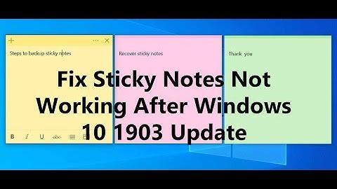 Fix Sticky Notes Not Working After Windows 10 2004, 1909 or 1903 Update