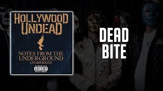 Hollywood Undead - Dead Bite (Lyrics)