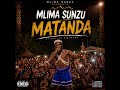 MLIMA SUNZU MATANDA Official Audio 2026 