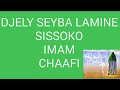 Djely Seyba Lamine Sissoko Imam Chafi