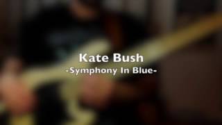 Kate Bush | Symphony In Blue | Bass Cover