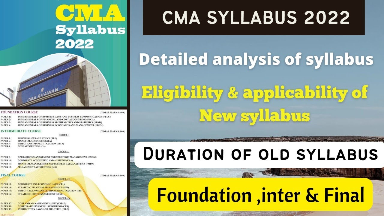 CMA 2022 syllabus detailed analysis || New & Old syllabus Applicability & eligibility in details