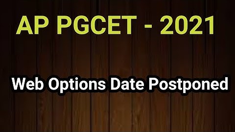 AP PGCET 2021 Web Options Postponed #appgcet2021weboptionspostponed #sampathinformation
