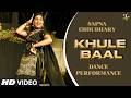 Khule Baal | Sapna Choudhary Dance Performance | New Haryanvi Song 2026