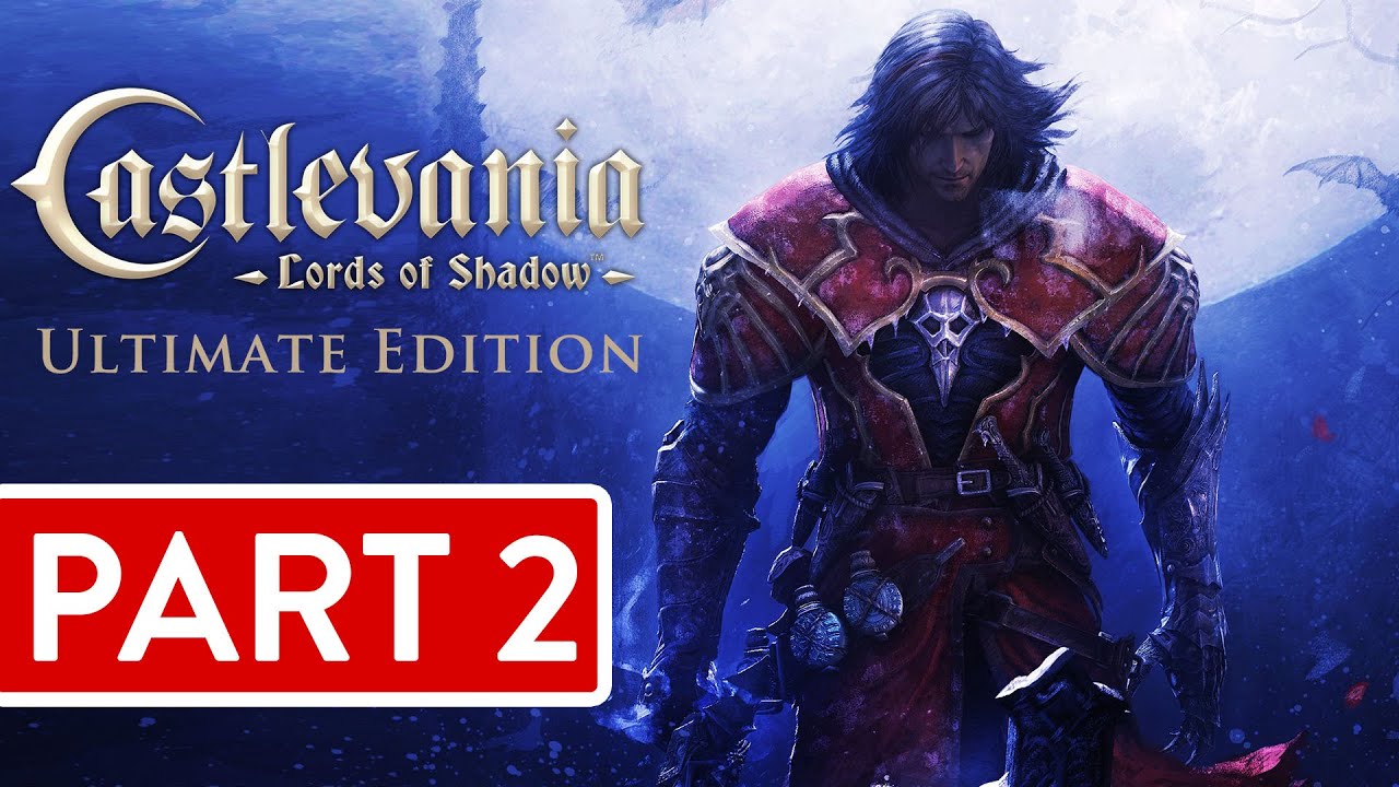 Castlevania: Lords of Shadow - Ultimate Edition [PC Gameplay] 