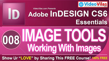 Adobe InDesign Tutorials (Telugu) - 08 - Working with Images | DTP Tutorial in Telugu!