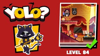 DEATHIGNER or YOLO? Level 84 solution
