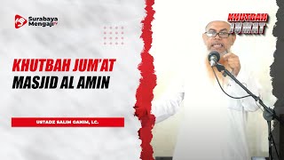 Khutbah Jum'at - Ustadz Salim Ganim, Lc.