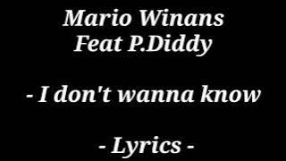 Mario Winans feat P.Diddy - I don't wanna know - Lyrics -