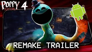 Poppy Playtime Chapter 4 Mobile Remake Trailer
