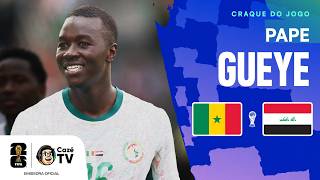 ELE SÓ FAZ GOLAÇO? TODOS OS LANCES DE PAPE GUEYE EM SENEGAL X IRAQUE | COPA DO MUNDO