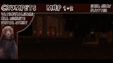 #Doom - Crumpets | Map 1+2 - Earl Grey/Flutter | UV Max Pistol Start