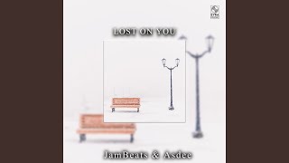 Lost On You (Remix) - JamBeats, Asdee