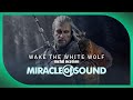 Wake the white wolf metal version  witcher 3