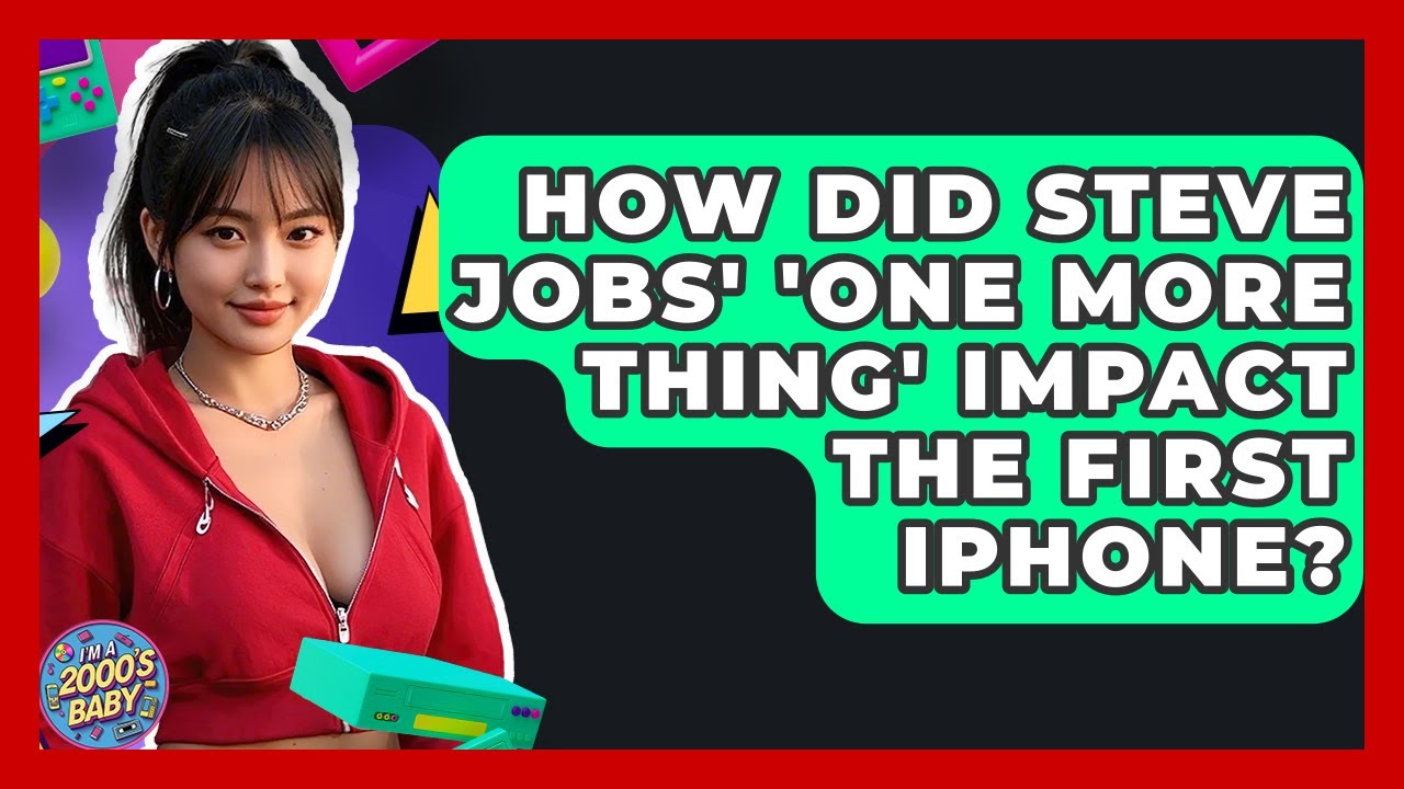 How Did Steve Jobs' 'one More Thing' Impact The First iPhone? - I'm a 2000s Baby